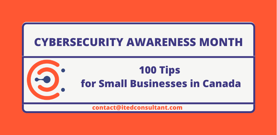 Cybersecurity Awareness Month: 100 Tips for Small Businesses in Canada